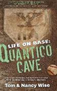 Life on Base: Quantico Cave