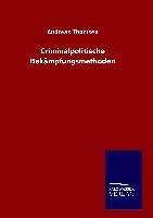 Criminalpolitische Bekämpfungsmethoden