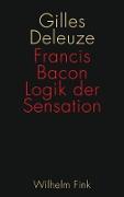 Francis Bacon: Logik der Sensation
