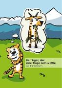 Der Tiger, der eine Ziege sein wollte