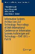 Information Systems Architecture and Technology: Proceedings of 36th International Conference on Information Systems Architecture and Technology – ISAT 2015 – Part IV