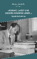 "Kommt, lasst uns unseren Kindern leben."