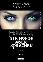 Fenreya: Die Monde aber sprachen