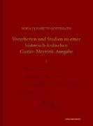 Vorarbeiten und Studien zu einer historisch-kritischen Gustav-Meyrink-Ausgabe Band I