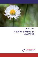 Diabetes Mellitus in Ayurveda