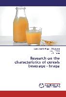 Research on the characteristics of cereals beverage - braga