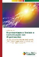 Representações Sociais e Comunicação nas Organizações