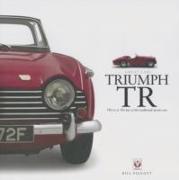 Triumph TR - TR2 to 6: The Last of the Traditional Sports Cars