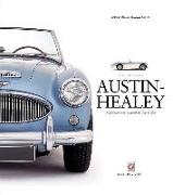 Austin-Healey: a Celebration of the Fabulous Big Healey