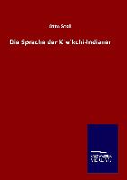 Die Sprache der K´e´kchi-Indianer