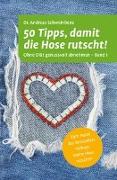 50 Tipps, damit die Hose rutscht!