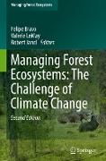 Managing Forest Ecosystems: The Challenge of Climate Change