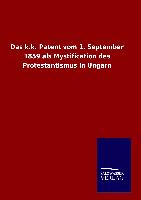 Das k.k. Patent vom 1. September 1859 als Mystification des Protestantismus in Ungarn
