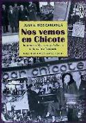 Nos vemos en Chicote : imágenes del cinismo y el silencio en la cultura franquista