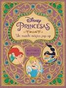 Disney princesas, un mundo mágico pop-up