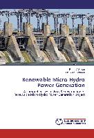 Renewable Micro Hydro Power Generation
