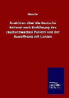 Ansichten über die deutsche Reiterei nach Einführung des rauchschwachen Pulvers und der Bewaffnung mit Lanzen