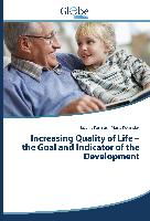Increasing Quality of Life ¿ the Goal and Indicator of the Development