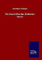 Die Geschichte des Zauberers Merlin