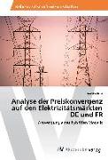 Analyse der Preiskonvergenz auf den Elektrizitätsmärkten DE und FR