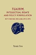 Tuairim, Intellectual Debate and Policy Formulation