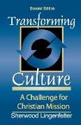Transforming Culture: A Challenge for Christian Mission