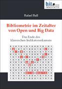 Bibliometrie im Zeitalter von Open und Big Data