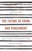 The Future of Crime and Punishment