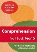 Ready, Steady, Practise! - Year 5 Comprehension Pupil Book: English Ks2