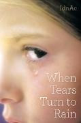 When Tears Turn to Rain