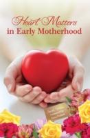 Heart Matters in Early Motherhood