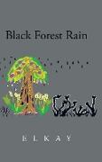 Black Forest Rain