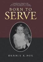 Born to Serve