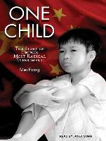 One Child: The Story of China's Most Radical Experiment