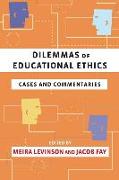 Dilemmas of Educational Ethics: Cases and Commentaries