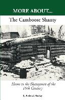 More About...The Camboose Shanty
