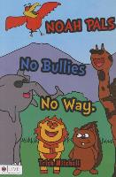 Noah Pals No Bullies No Way