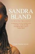 Sandra Bland (Ewu nbe loko Longe, Longe paapa ewu ni)