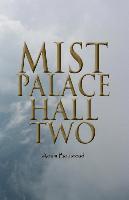 Mist Palace Hall Two