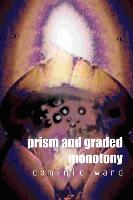 Prism and Graded Monotony