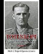 Totenkopf: The Structure, Development and Personalities of the 3.Ss-Panzer-Division: Volume 2