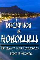 Deception in Honolulu: The Bryant Family Chronicles