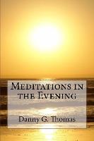 Meditations in the Evening