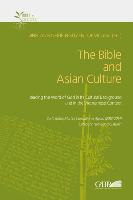 The Bible and Asian Culture: Reading the Word of God in Its Cultural Background and in the Vietnamese Context