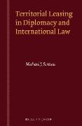 Territorial Leasing in Diplomacy and International Law