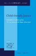 Child-Friendly Justice: A Quarter of a Century of the Un Convention on the Rights of the Child