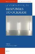 A Companion to the Responses to Ockham