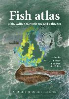 Fish Atlas of the Celtic Sea, North Sea and Baltic Sea: Based on International Research Vessel Data