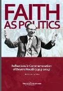 Faith as Politics: Reflections in Commemoration of Beyers Naude (1915-2004)
