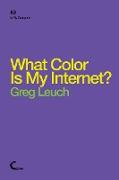 What Color Is My Internet?